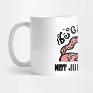 Be curious not judgemental Mug